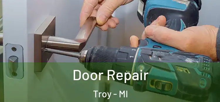 Door Repair Troy - MI