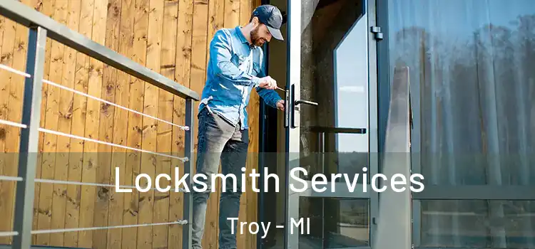 Locksmith Services Troy - MI